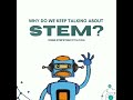 Why STEM?