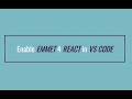 Enable Emmet for React.js JSX in VSCode