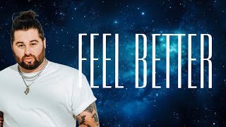 Koe Wetzel - Feel Better (Lyrics)