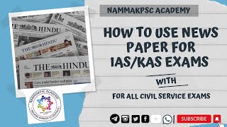 How to Use News Papers For IAS/KAS Exams | Civil Service Exams | UPSC | THE HINDU