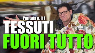 Tessuti Bellissimi da soli 5,90€/Mt. ! 🇮🇹 Gli Scampoli dei F.lli Antonioli - Puntata N.111 🎥