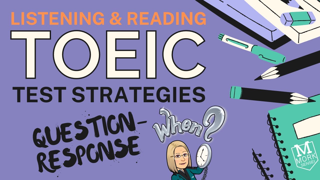 Strategies For The TOEIC Listening & Reading Test PART 2 Question ...