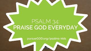 Psalms Lesson 1 - Psalm 34: Praise God Everyday