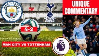 Man City vs Tottenham 4-2 Live Stream Premier league Football EPL Match Commentary Highlights
