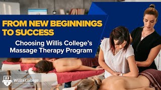 From New Beginnings to Success | Choosing Willis College’s Massage Therapy Program