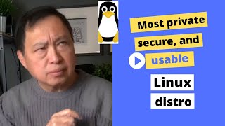 Most Secure, Private and Usable Linux Distro