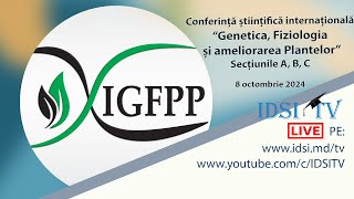 08.10.24, 10:00 | Genetica, Fiziologia și ameliorarea Plantelor. Sectiunile A, B, C.