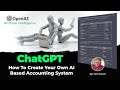 How To Create Your Own AI Based Accounting System with ChatGPT