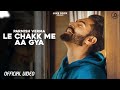 Le Chakk Main Aa Gya   Parmish Verma Official Video Desi Crew   Juke Dock