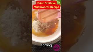 Crispy Fried Shiitake Mushrooms by SL YUMMI