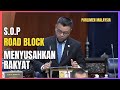 SOP ROADBLOCK MENYUSAHKAN RAKYAT - MP KUANTAN Parlimen Malaysia