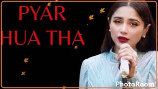Aima Baig | Pyar Hua Tha | kahani suno 2.0|New song.
