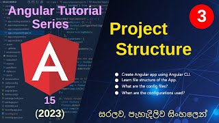 Angular Project Structure & Config files : Angular 15 Tutorial Series