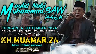 Terbaru KH.Muamar.ZA  Qori Internasional || Maulid Nabi Muhammad.SAW Kp.Kadu Bungbang Pandeglang