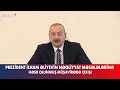 İlham Əliyev azərbaycanın coğrafi vəziyyətindən danışdı bu məsələlərə diqqət göstərilir