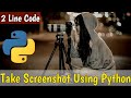How to take Screenshots using Python | Python Tutorial | Python Project | BB Coder Guy