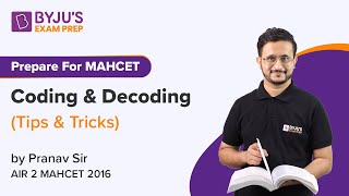 MHCET MBA 2022 | Ace Coding & Decoding Tricks | Target  Logical Reasoning MBA CET | BYJU'S Exam Prep