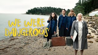 We Were Dangerous - Official Clip - What Happens?