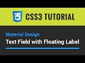 CSS3 Tutorial — How to Create Material Design Text Field with Floating Label