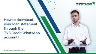 TVS Credit | Steps to Download your Loan Statement through the TVS Credit WhatsApp Account