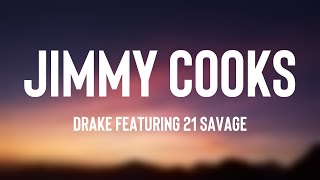 Jimmy Cooks - Drake Featuring 21 Savage -Lyric Video- 💘