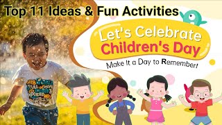 How to Celebrate Children's Day | Top 11 Ideas \u0026 Fun Activities | Make it a day to Remember