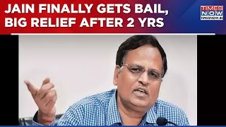 Satyendra Jain News: Big Relief For AAP As Former Delhi Health Minister Finally Manage To Get Bail