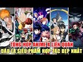 [Gcaothu] Tổng hợp các thương hiệu Anime hợp tác LQ từ trước tới nay - Đâu là bộ đẹp nhất