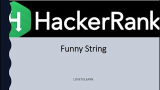 funny string hackerrank solution in Java #hackerrank #lovetolearn #FunnyString #funny #string