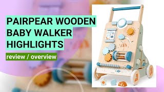 Review of the PairPear Wooden Baby Walker: A Safe and Fun Activity Center for Toddlers