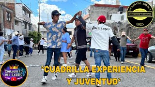 ENSAYO DE LA CUADRILLA || “EXPERIENCIA Y JUVENTUD” 💥🎭 || HUEHUES 2025 👑👑👑