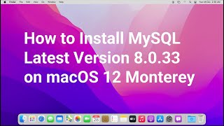 How to Install MySQL Latest Version 8.0.33  on macOS 12 Monterey
