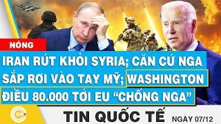 Tin Quốc tế | Căn cứ Nga sắp rơi vào tay Mỹ; Washington điều 80.000 tới EU “chống Moskva”