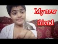 meet my new friend|| routine vlog  with humdani family