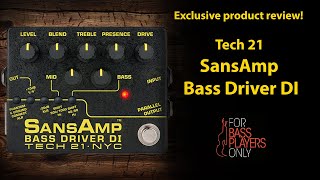 Review of the Tech 21 SansAmp Bass Driver DI