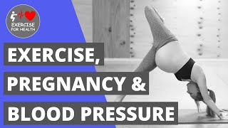 Exercise advice for pregnancy related high blood pressure