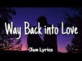 Way Back into Love - Hugh Grant and Haley Benett ✓Lyrics✓