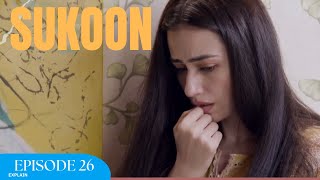 Sukoon Episode 26 Sukoon Episode 26 Explain| Sana Javed | Ahsan Khan | Khaqan Shahnawaz | Drama