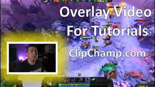 Clipchamp.com. How to overlay a video over another.