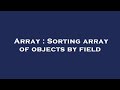 Array : Sorting array of objects by field