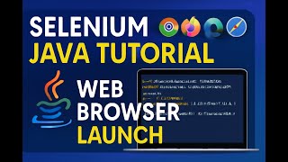 Selenium Java Tutorial | Launching the webbrowser