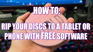 How to: Transfer your DVD's/BD's to a Phone or Tablet with FREE software!