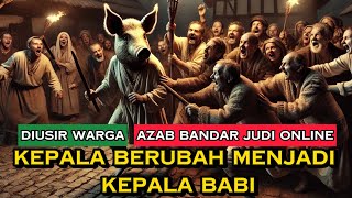 Merinding! Azab Bandar Judi Online: Kepala Berubah Menjadi Babi - Kisah Sebenarnya