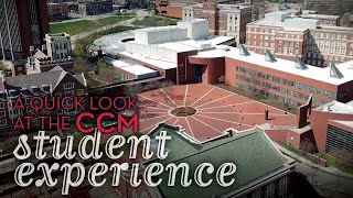 A Quick Look at the CCM Student Experience