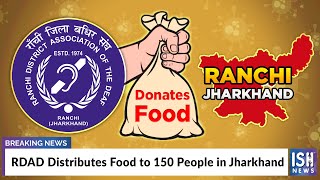 RDAD Distributes Food to 150 People in Jharkhand