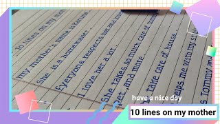 10 lines on my mother in english