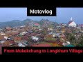 motovlog Mokokchung to Longkhum Village December 26th 2022