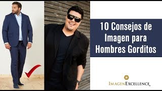 10 Consejos de Imagen para Hombres Gorditos