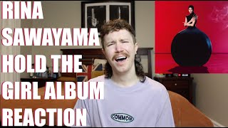 RINA SAWAYAMA - HOLD THE GIRL ALBUM REACTION