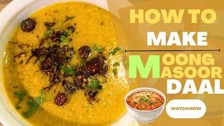 how to make moong masoor dal | red and yellow lentil curry | mix dal with tarka recipe | dal recipe